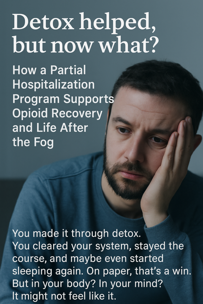 How Partial Hospitalization Supports Opioid Recovery
